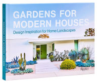 Title: Gardens for Modern Houses: Design Inspiration for Home Landscapes, Author: Beth Dunlop