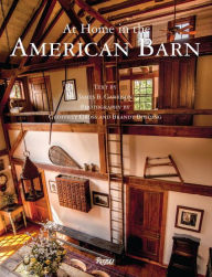Title: At Home in The American Barn, Author: James B. Garrison