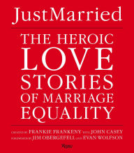 Title: LOVE: The Heroic Stories of Marriage Equality, Author: Frankie Frankeny