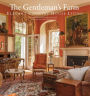 The Gentleman's Farm: Elegant Country House Living