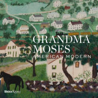 Title: Grandma Moses: American Modern, Author: Thomas Denenberg