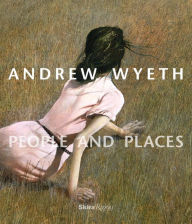 Title: Andrew Wyeth: People and Places, Author: Thomas Padon