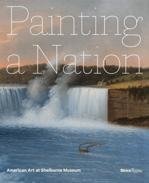 Painting a Nation: American Art at Shelburne Museum