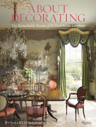Title: About Decorating: The Remarkable Rooms of Richard Keith Langham, Author: Richard Keith Langham