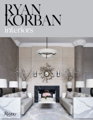 Title: Ryan Korban: Interiors, Author: Ryan Korban