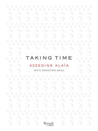 Title: Taking Time, Author: Azzedine Alaia