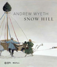 Title: Andrew Wyeth's Snow Hill, Author: James H. Duff