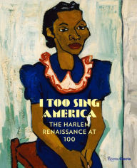 Free download ebooks pdf for joomla I Too Sing America: The Harlem Renaissance at 100 iBook by Wil Haygood, Carole Genshaft, Anastasia Kinigopoulo, Nannette V. Maciejunes, Drew Sawyer (English literature) 9780847863129