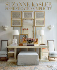 Title: Suzanne Kasler: Sophisticated Simplicity, Author: Suzanne Kasler