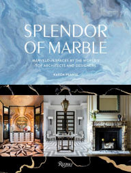 Download books for ipad Splendor of Marble: Marvelous Spaces by the Worlds Top Architects and Designers 9780847863693