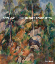 Best ebook forum download Cézanne in the Barnes Foundation 9780847864881