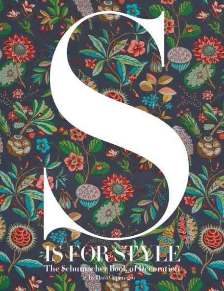 S Is for Style: The Schumacher Book of Decoration