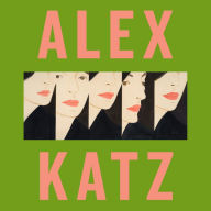 Title: Alex Katz, Author: Carter Ratcliff