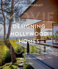Title: Designing Hollywood Homes: Movie Houses, Author: Stephen Shadley