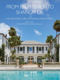 Free e book download for ado net From Palm Beach to Shangri La: The Architecture of Marion Sims Wyeth by 