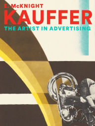 Title: E. McKnight Kauffer: The Artist in Advertising, Author: Caitlin Condell