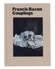Title: Francis Bacon: Couplings, Author: Martin Harrison