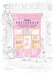 Title: Petite Patisserie: 180 Easy Recipes for Elegant French Treats, Author: Christophe Felder