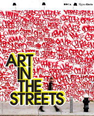 Title: Art in the Streets, Author: Jeffrey Deitch