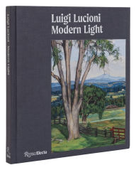 Download google books book Luigi Lucioni: Modern Light (English literature) by David Brody, Thomas Denenberg, Katie Wood Kirchhoff, Alexander Nemerov, Richard Saunders