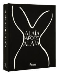 Title: Alaïa Afore Alaïa, Author: Carla Sozzani