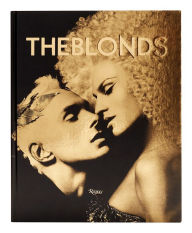 Title: The Blonds: Glamour, Fashion, Fantasy, Author: David And Phillipe Blond