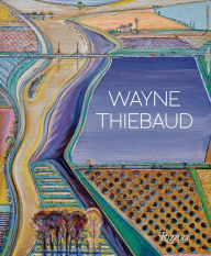 Read books free download Wayne Thiebaud: Updated Edition 9780847871629 (English Edition) FB2