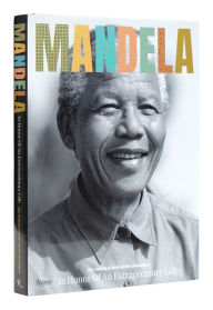 Title: Mandela: In Honor of an Extraordinary Life, Author: Makaziwe Mandela