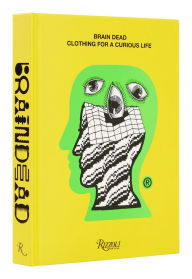 Free book share download Brain Dead: Clothing for a Curious Life 9780847872237  by Brain Dead, Brain Dead