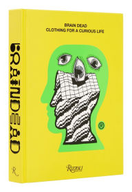 Download pdf online books Brain Dead: Clothing for a Curious Life by Brain Dead (English literature) 9780847872237 FB2 RTF