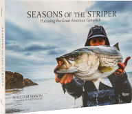Title: Seasons of the Striper: Pursuing the Great American Gamefish, Author: Bill Sisson