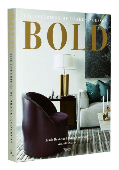 BOLD: The Interiors of Drake/Anderson