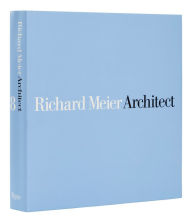 Forum ebooks free download Richard Meier, Architect: Volume 8 by Richard Meier, Kurt W. Forster, Alberto Campo Baeza, Richard Meier, Kurt W. Forster, Alberto Campo Baeza