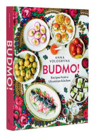 Easy english ebook downloads BUDMO!: Recipes from a Ukrainian Kitchen DJVU MOBI FB2