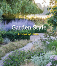 Title: Garden Style: A Book of Ideas, Author: Heidi Howcroft