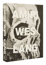 Download full text google books AMIRI Wes Lang by Mike Amiri, Wes Lang, Hart Lëshkina, Dan Thawley, Andrew Berardini, Mike Amiri, Wes Lang, Hart Lëshkina, Dan Thawley, Andrew Berardini