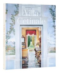 Read book online Villa Cetinale: Memoir of a House in Tuscany English version