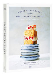 Title: Sweet Little Cakes from Mrs. Zabar's Bakeshop: Perfect Desserts for Sharing, Author: Tracey Zabar