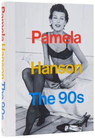Title: Pamela Hanson: The '90s, Author: Pamela Hanson