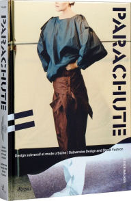 Title: Parachute: Subversive Design and Street Fashion, Author: Alexis Walker