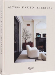 Download ebooks for ipad uk Alyssa Kapito: Interiors in English by Alyssa Kapito