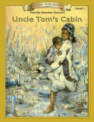 Title: Uncle Tom's Cabin: Classic Literature Easy to Read, Author: Harriett Beecher Stowe