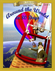 Title: Around the World in 80 Days: Classic Literature Easy to Read, Author: Jules Verne