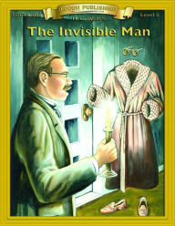 Title: The Invisible Man: Classic Literature Easy to Read, Author: H. G. Wells