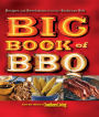 BIG BOOK OF BBQ, THE: RECIPES AND REVELATIONS FROM THE BARBEQUE BELT