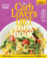 Title: The CarbLovers Diet Cookbook: 150 delicious recipes that will make you slim... for life!, Author: Ellen Kunes