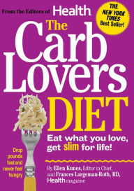 Title: The CarbLovers Diet: Eat What You Love, Get Slim for Life!, Author: Ellen Kunes