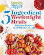 Southern Living What's for Supper: 5-Ingredient Weeknight Meals: Delicious Dinners in 30 Minutes or Less
