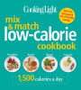 COOKING LIGHT Mix & Match Low-Calorie Cookbook: 1,500 Calories a Day