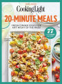 COOKING LIGHT 20-Minute Meals: Fresh Dinner Ideas for Any Night of the Week